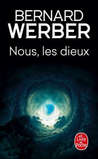 Bernard Werber - Nous, les Dieux - L'Ile des sortilèges