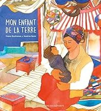 France Quatromme - Mon enfant de la terre