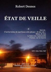 Couverture du livre État de veille - Robert Desnos