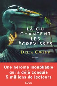 Couverture du livre Là où chantent les écrevisses - Delia Owens