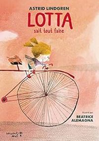 Couverture du livre Lotta sait tout faire - Astrid Lindgren