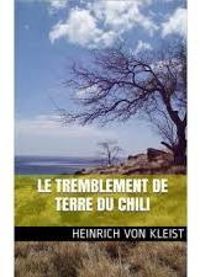 Couverture du livre Le tremblement de terre du Chili - Heinrich Von Kleist