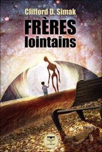 Couverture du livre Frères lointains - Clifford D Simak