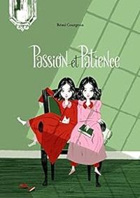 Couverture du livre Passion et Patience - Remi Courgeon