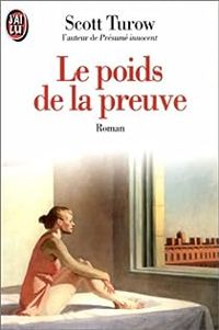 Scott Turow - Le poids de la preuve