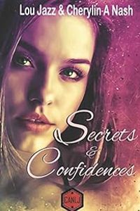 Cherylin A Nash - Lou Jazz - Secrets & Confidences