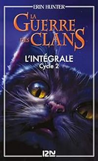 Couverture du livre La guerre des clans, Cycle II  - Erin Hunter