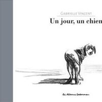 Couverture du livre Un jour, un chien - Gabrielle Vincent