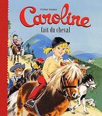 Pierre Probst - Caroline fait du cheval