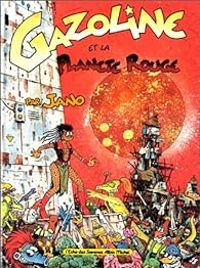 Couverture du livre Gazoline et la planète rouge - Jano 