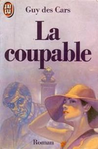 Guy Des Cars - La coupable