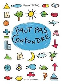 Herve Tullet - Faut pas confondre