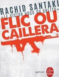 Rachid Santaki - Flic ou caillera