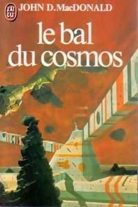 John D Macdonald - Le Bal du Cosmos