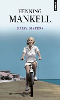 Henning Mankell - Daisy sisters