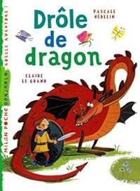 Pascale Hedelin - Claire Le Grand - Drôle de dragon