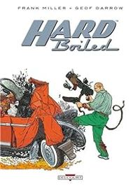 Frank Miller - Geof Darrow - Dave Stewart - Hard Boiled