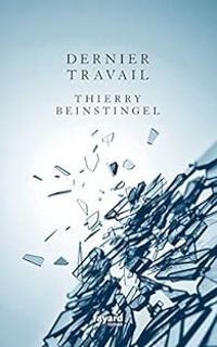 Couverture du livre Dernier travail - Thierry Beinstingel