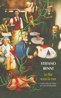 Couverture du livre Le Bar sous la mer - Stefano Benni