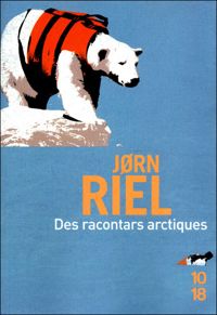 Jorn Riel - Des racontars arctiques (BIG BOOK)