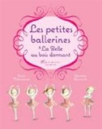 Couverture du livre Les petites ballerines et la belle au bois dormant - Grace Maccarone