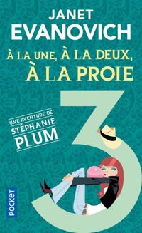 Janet Evanovich - A la une, à la deux, à la mort