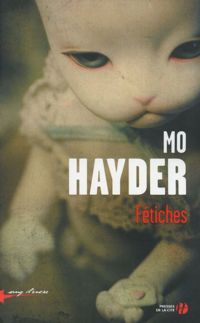 Mo Hayder - Fétiches