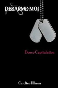 Caroline Tillman - Douce capitulation