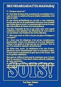 Nisargadatta Maharaj - Sois!