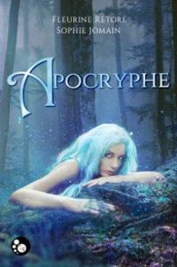 Couverture du livre Apocryphe - Sophie Jomain