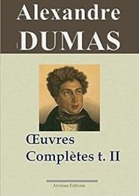 Alexandre Dumas - Oeuvres complètes 02 - lci-5 / Arvensa 