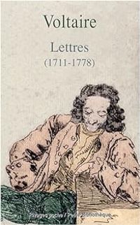 Couverture du livre Lettres (1711-1778) - Voltaire 