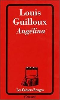 Louis Guilloux - Angélina