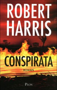 Couverture du livre Conspirata - Robert Harris