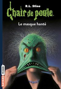 R.-l. (robert Lawrence) Stine - Le Masque hanté, numéro 11