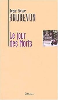 Jean Pierre Andrevon - Le Jour des morts