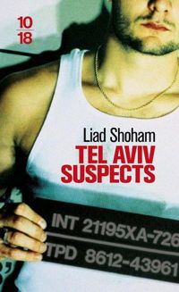 Liad Shoham - Tel Aviv Suspects