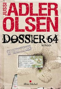 Jussi Adler-olsen - Dossier 64: La quatrième enquête du département V