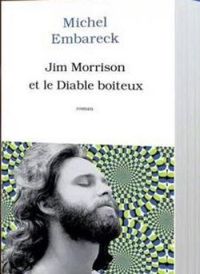 Michel Embareck - Jim Morrison et le diable boîteux