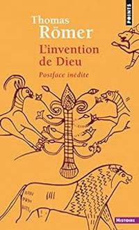 Couverture du livre L'Invention de Dieu - Thomas Romer