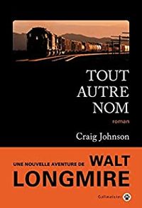 Craig Johnson - Tout autre nom