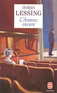 Doris Lessing - L'amour, encore