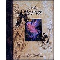 Couverture du livre Good Faeries/Bad Faeries - Brian Froud