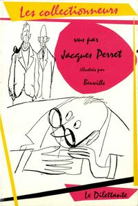 Jacques Perret - Les Collectionneurs