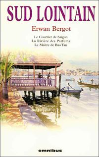 Couverture du livre SUD LOINTAIN NELLE COUV 2004 - Erwan Bergot