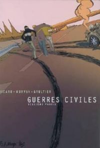 Couverture du livre Guerres civiles - Intégrale - Jean David Morvan - Sylvain Ricard - Christophe Gaultier