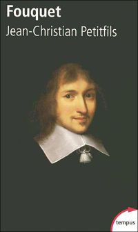 Jean-christian Petitfils - Fouquet