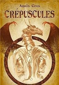 Couverture du livre Crépuscules - Anais Cros