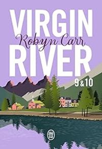 Robyn Carr - Les chroniques de Virgin River - Intégrale