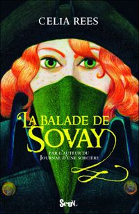 Celia Rees - La balade de Sovay